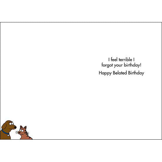 Belated Birthday Card: You know that feeling... (w/ dog & cat)